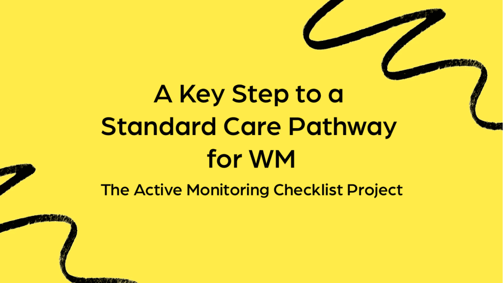 A Key Step to a Standard Care Pathway for WM