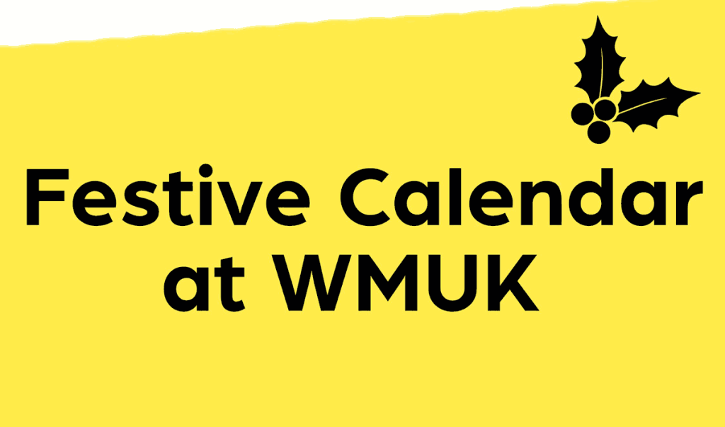 WMUK Festive Closing Dates